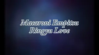 Macaroni Empitsu - Ringyu Love | マカロニえんぴつ  -  リンジュー・ラヴ  [ LYRICS VIDEO ] [ ENG/INDO SUB ]