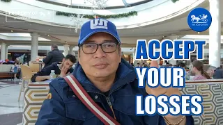 ACCEPT YOUR LOSSES !