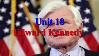 Edward Kennedy Unit 18 | Learn English via Listening Level 5