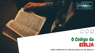 O Código da BÍBLIA | Prof. Laércio Fonseca