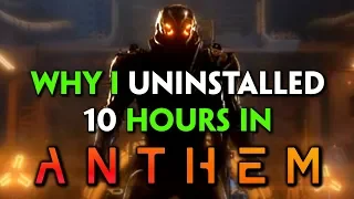 Anthem. Why I Uninstalled After 10 Hours into the Main Story