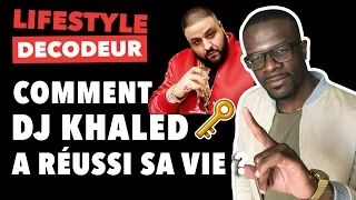 COMMENT DJ KHALED A RÉUSSI SA VIE ? - LIFESTYLE DÉCODEUR