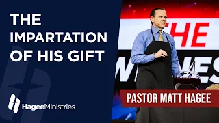 Pastor Matt Hagee - "The Impartation of His Gift"