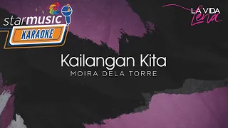 Kailangan Kita - Moira Dela Torre (Karaoke) | La Vida Lena OST