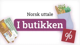 Norsk uttale - I butikken | Norwegian pronunciation - Shopping