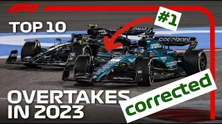 The Top 10 Overtakes of the 2023 F1 Season but it's CORRECTED