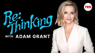 Reese Witherspoon on Impostor Syndrome | Excerpt from ReThinking with Adam Grant