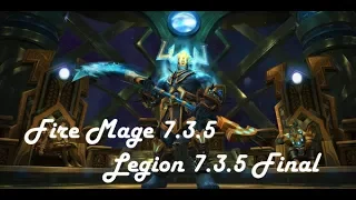 [Legion 7.3.5 final] Fire mage. The flame burning Argus [Guide]