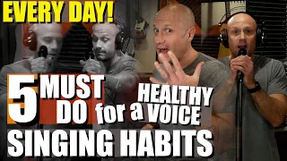 5 GOOD Must-Do Singing Habits For a Healthy Voice (Do These Every Day!) Walk This Way, Talk This Way