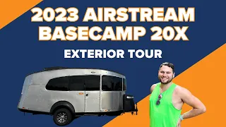 The Brand New 2023 Airstream Basecamp 20X | Extended Exterior Walkthrough Tour | Part 1