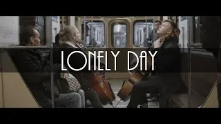 System of a down - Lonely Day (cello cover)