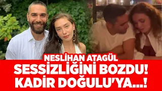 Neslihan Atagül Sessizliğini Bozdu! Kadir Doğulu'ya İmalı Paylaşım! | YM Magazin