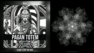 Billx - Pagan Totem (PsytoHard)