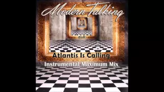 Modern Talking - Atlantis Is Calling Instrumental Maximum Mix (mixed by Manaev)