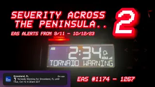 SEVERITY ACROSS THE PENINSULA.. 2 | EAS ALERTS FROM 9/11 - 10/12/23 (EAS #1174 - 1267)