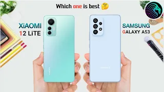 Xiaomi 12 Lite Vs Samsung Galaxy a53