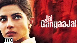 'Jai Gangaajal'│Priyanka Chopra | Prakash Jha | Movie Promotional Events Full Video