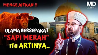 MENGEJUTKAN❗ULAMA BERSEPAKAT "SAPI MERAH" ITU ARTINYA.. | BUYA YAHYA