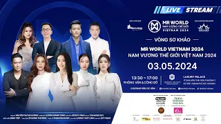 [LIVESTREAM] - VÒNG SƠ KHẢO MR WORLD VIETNAM - NAM VƯƠNG THẾ GIỚI VIỆT NAM 2024