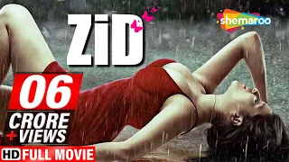 Zid (2014) (HD) Hindi Full Movie - Karanvir Sharma - Mannara Chopra - Shraddha Das - Romantic Film.