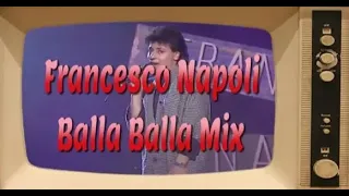 Francesco Napoli - Balla balla 2 mix -