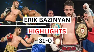 Erik Bazinyan (31-0) Highlights & Knockouts