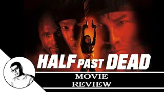 Singh's Movie Review: Half Past Dead (2001)