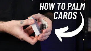 How to Palm Cards Without Fear!