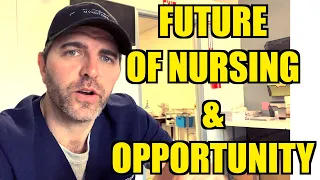 Future Of Nursing And The Opportunities