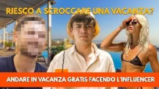 SCROCCARE una VACANZA DI LUSSO facendo L'INFLUENCER - Social Nettuorc con Vagnato