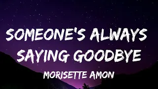 Morissette Amon - Someone's Always Saying Goodbye (Lyrics)