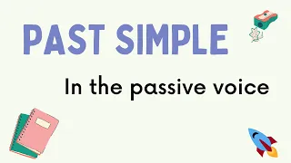 Past Simple: passive voice