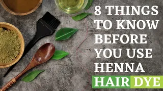 8 Things to know before you use Henna Hair Dye