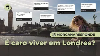 "É caro viver em Londres?", "Chove muito?" - Respondendo perguntas sobre Londres