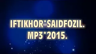 IFTIKHORSAIDFOZIL ^2015 ^MP3