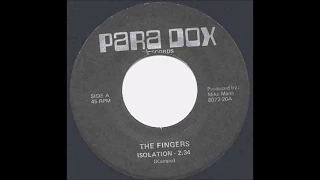 The Fingers- Isolation B/W Wanna Go, Work It Out