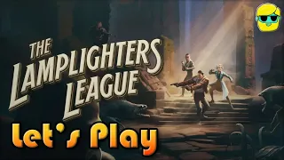 The Lamplighters League | Let's Play for the First Time in 2023 | Episode 2