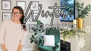 Winter Decorating Ideas 2024 | Redecorating After Christmas | Cozy Living Room + Kitchen Decor