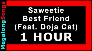 Saweetie - Best Friend (Feat. Doja Cat) 🔴 [1 HOUR LOOP] ✔️