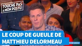 Le coup de gueule de Matthieu dans TPMP !