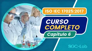 💥 CURSO COMPLETO sobre la norma ISO/IEC 17025:2017 - PARTE 3 DE 5