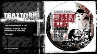 Traxtorm Gangstaz Allied - Disposal of outer power (Mainstage on fire mix) (TRAX 0063)