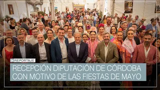 Recepción de la Diputación de Córdoba con motivo de las Fiestas de Mayo