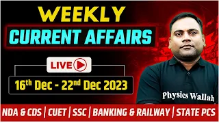 Weekly Current Affairs | 16th to 22nd December | NDA, CDS, AFCAT, SSC, Railways, CUET & State PCS