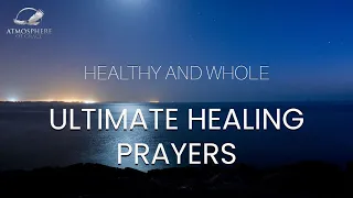 The Ultimate Prayer for Healing That Works