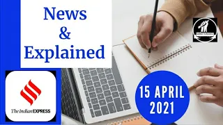 15th April 2021 | Gargi Classes News & Explained Analysis