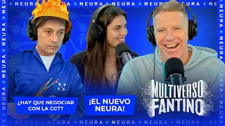 El Nuevo Neura y ¿hay que negociar con la CGT? | Multiverso Fantino - 13/05