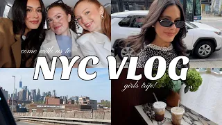 VLOG: Come with us to NYC ♡ Girls Trip Fun & Get Ready with us!