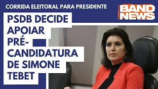 PSDB decide apoiar pré-candidatura de Simone Tebet