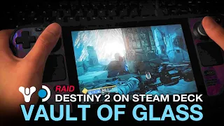 Destiny 2 Lightfall on Steam Deck: Vault of Glass Raid (Gameplay on Windows 10)
